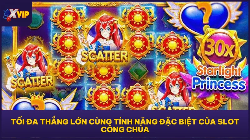 Tối đa thắng lớn cùng tính năng đặc biệt của slot Công Chúa