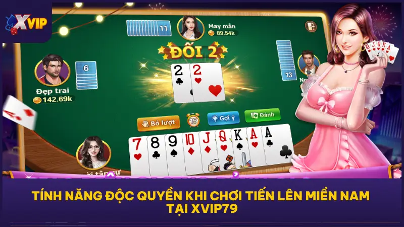 Tiến Lên Miền Nam tại XVIP79 mang đến hàng loạt tiện ích và tính năng hỗ trợ người chơi