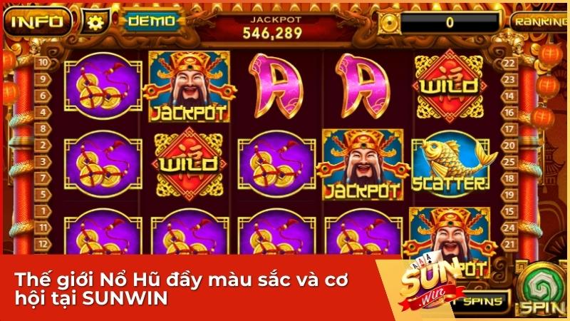 Thế giới Nổ Hũ đầy màu sắc và cơ hội tại SUNWIN